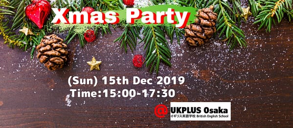 クリスマスパーティー　イギリス英語学校 UKPLUS Osaka 2019