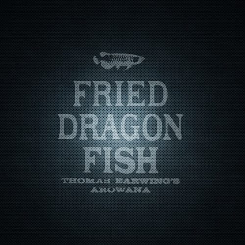 FRIED DRAGON FISH