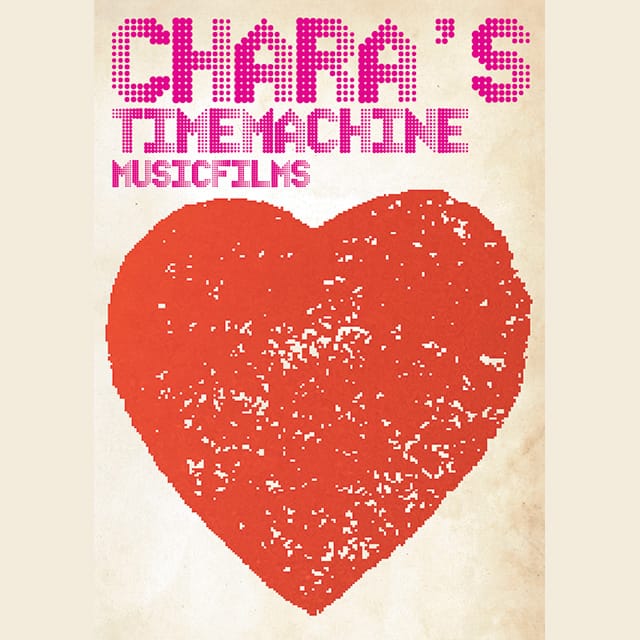 Chara’s Time Machine – MUSIC FILMS –