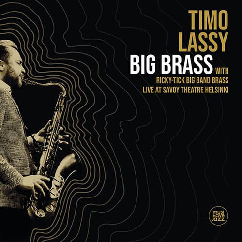 Timo Lassy Big Brass Live at Savoy Theatre Helsinki